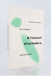 BRADBURY : A l'Ouest d'Octobre - Edition Originale - Edition-Originale.com