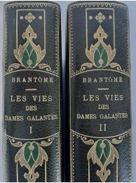BRANTOME : Les vies des dames galantes - Prima edizione - Edition-Originale.com