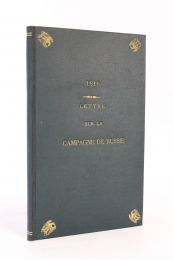 BREAUT : 1812. Lettre d'un capitaine de cuirassiers sur la campagne de Russie publiée par M. J.A. Leher - Prima edizione - Edition-Originale.com