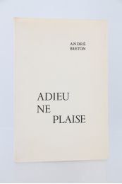 BRETON : Adieu ne plaise - Edition Originale - Edition-Originale.com