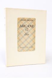 BRETON : Arcane 17 enté d'ajours - First edition - Edition-Originale.com