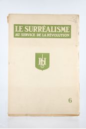 BRETON : Le Surréalisme au service de la Révolution N°6 - Prima edizione - Edition-Originale.com