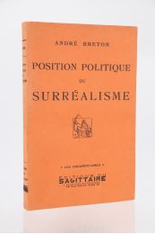 BRETON : Position politique du surréalisme - Erste Ausgabe - Edition-Originale.com