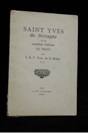 BRIERE : Saint Yves de Bretagne et la conception chrétienne du droit - Erste Ausgabe - Edition-Originale.com