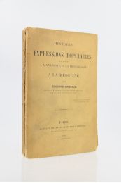 BRISSAUD : Histoire des expressions populaires relatives à l'anatomie, à la physiologie et à la médecine - Edition-Originale.com