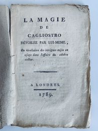 CAGLIOSTRO  : La magie de Cagliostro dévoilée par lui-meme, ou révolution des intrigues mises en usage dans l'affaire du collier - Prima edizione - Edition-Originale.com