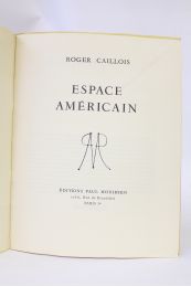 CAILLOIS : Espace américain - Edition Originale - Edition-Originale.com