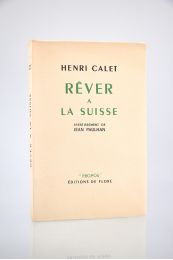 CALET : Rêver à la Suisse - First edition - Edition-Originale.com
