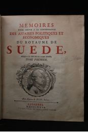 CANZLER : Memoires pour servir a la connaissance des affaires politiques et économiques du royaume de Suède, jusqu'a la fin de la 1775me année - Edition Originale - Edition-Originale.com