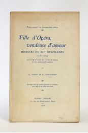 CAPON : Fille d'opéra, vendeuse d'amour; histoire de Mlle Deschamps (1730-1764) - Prima edizione - Edition-Originale.com