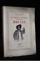 CARCO : La belle époque au temps de Bruant - Erste Ausgabe - Edition-Originale.com