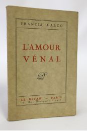 CARCO : L'amour vénal - Edition Originale - Edition-Originale.com