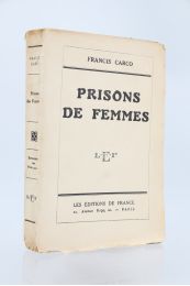 CARCO : Prisons de femmes - Erste Ausgabe - Edition-Originale.com