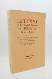 RITTER : Lettres du Cardinal de Florence sur Henry IV & sur la France 1596-1598 - Edition Originale - Edition-Originale.com