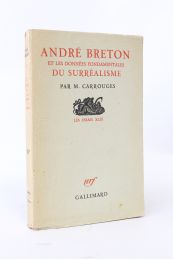 CARROUGES : André Breton et les données fondamentales du surréalisme - First edition - Edition-Originale.com