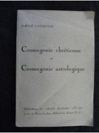 CATZEFLIS : Cosmogonie chrétienne et cosmogonie astrologique - Prima edizione - Edition-Originale.com