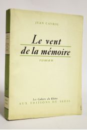 CAYROL : Le vent de la mémoire - Erste Ausgabe - Edition-Originale.com
