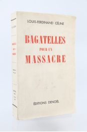 CELINE : Bagatelles pour un massacre - Erste Ausgabe - Edition-Originale.com