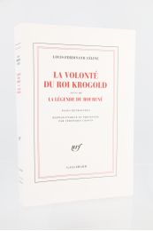 CELINE : La volonté du roi Krogold suivi de La légende du roi René - Prima edizione - Edition-Originale.com