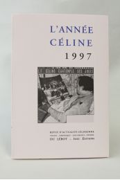 CELINE : L'année Céline 1997 - Prima edizione - Edition-Originale.com