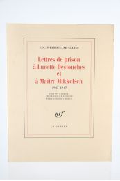 CELINE : Lettres de Prison à Lucette Destouches et Maître Mikkelsen 1945-1947 - Erste Ausgabe - Edition-Originale.com