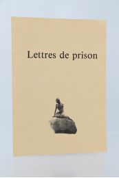 CELINE : Lettres de prison suivies d'un synopsis de ballet inédit - Edition Originale - Edition-Originale.com