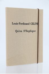 CELINE : Qu'on S'Explique - Postface au Voyage au bout de la nuit - Erste Ausgabe - Edition-Originale.com