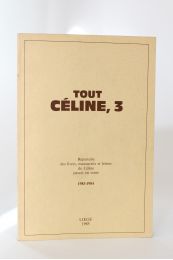 CELINE : Tout Céline 3 - Edition Originale - Edition-Originale.com