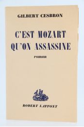 CESBRON : C'est Mozart qu'on assassine - First edition - Edition-Originale.com