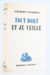 CESBRON : Tout dort et je veille - Erste Ausgabe - Edition-Originale.com