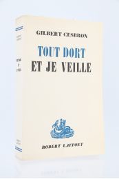CESBRON : Tout dort et je veille - Prima edizione - Edition-Originale.com