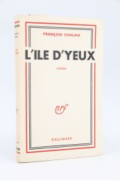 CHALAIS : L'île d'yeux - First edition - Edition-Originale.com