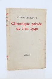 CHARDONNE : Chronique privée de l'an 40 - Autographe, Edition Originale - Edition-Originale.com