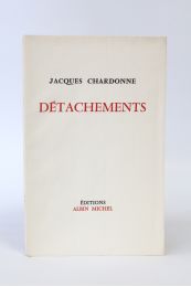 CHARDONNE : Détachements - First edition - Edition-Originale.com