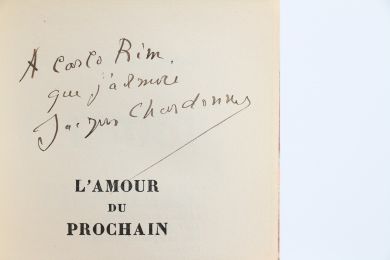 CHARDONNE : L'Amour du Prochain - Autographe, Edition Originale - Edition-Originale.com