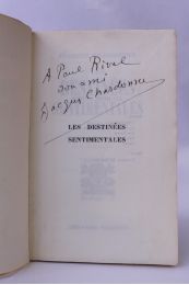 CHARDONNE : Les destinées sentimentales - Autographe, Edition Originale - Edition-Originale.com