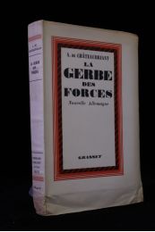 CHATEAUBRIANT : La gerbe des forces - Prima edizione - Edition-Originale.com