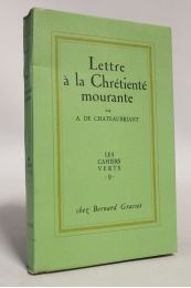 CHATEAUBRIANT : Lettre à la chrétienté mourante - Edition Originale - Edition-Originale.com