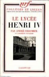 CHAUMEIX : Le lycée Henry IV - Signiert, Erste Ausgabe - Edition-Originale.com