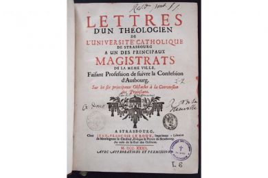 CHEFFMACHER : Lettres d'un docteur allemand de l'université catholique de Strasbourg a un gentilhomme protestant, sur les six obstacles au salut, qui se rencontrent dans la religion lutherienne - Edition-Originale.com