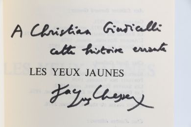 CHESSEX : Les yeux jaunes - Signiert, Erste Ausgabe - Edition-Originale.com