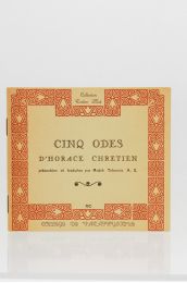 CHRETIEN : Cinq odes d'Horace Chrétien - First edition - Edition-Originale.com