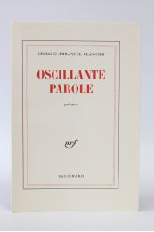 CLANCIER : Oscillante parole - Edition Originale - Edition-Originale.com