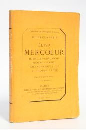 CLARETIE : Elisa Mercoeur. - H. de La Morvonnais. - George Farcy. - Charles Dovalle. - Alphonse Rabbe - Erste Ausgabe - Edition-Originale.com