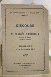 CLEMENCEAU : Discours prononcé par M. Georges Clémenceau, président du Conseil, ministre de la guerre, à Strasbourg le 4 Novembre 1919 - Edition Originale - Edition-Originale.com