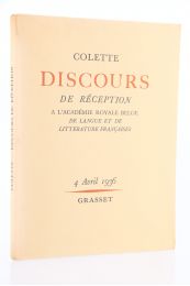 COLETTE : Discours de Réception à l'Académie royale belge de Langue et Littérature françaises - Edition Originale - Edition-Originale.com