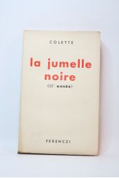 COLETTE : La jumelle noire (IIe journée) - Prima edizione - Edition-Originale.com