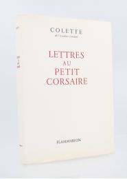 COLETTE : Lettres au petit corsaire - First edition - Edition-Originale.com