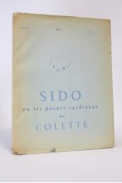 COLETTE : Sido ou les points cardinaux - First edition - Edition-Originale.com