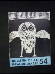 COLLECTIF : Bulletin de la Grande masse N°54 - Edition Originale - Edition-Originale.com